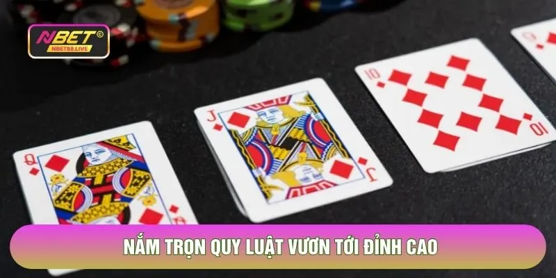 Nắm trọn quy luật vươn tới đỉnh cao