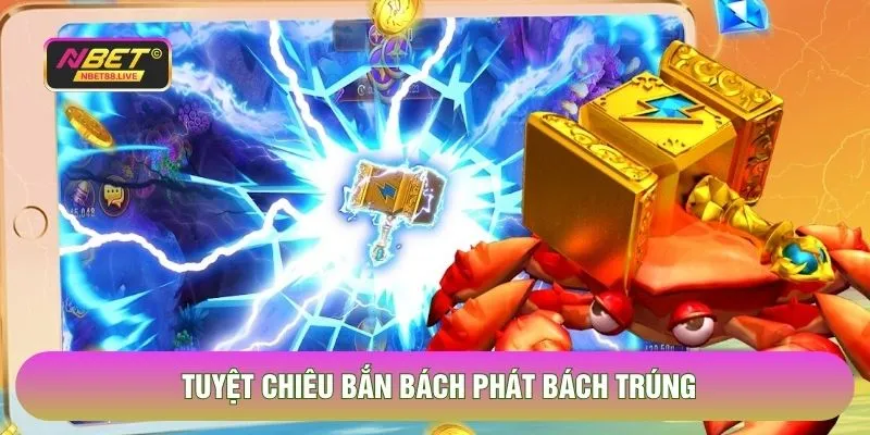 Tuyệt chiêu bắn bách phát bách trúng