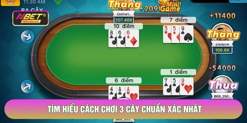 Tìm hiểu cách chơi 3 cây chuẩn xác nhất