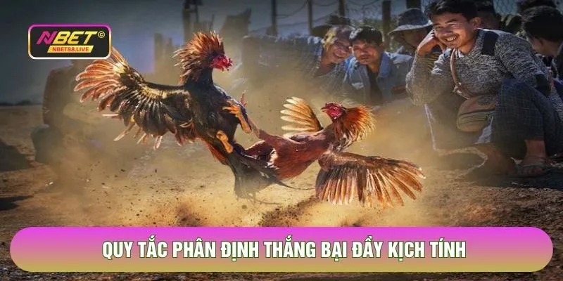 Quy tắc phân định thắng bại đầy kịch tính