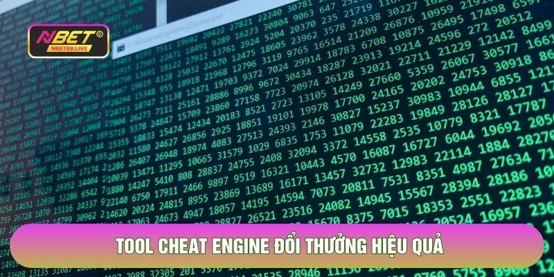 Tool Cheat Engine đổi thưởng hiệu quả